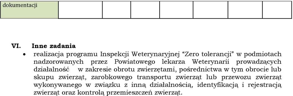 Pwiatweg lekarza Weterynarii prwadzących działalnść w zakresie brtu zwierzętami, pśrednictwa w tym