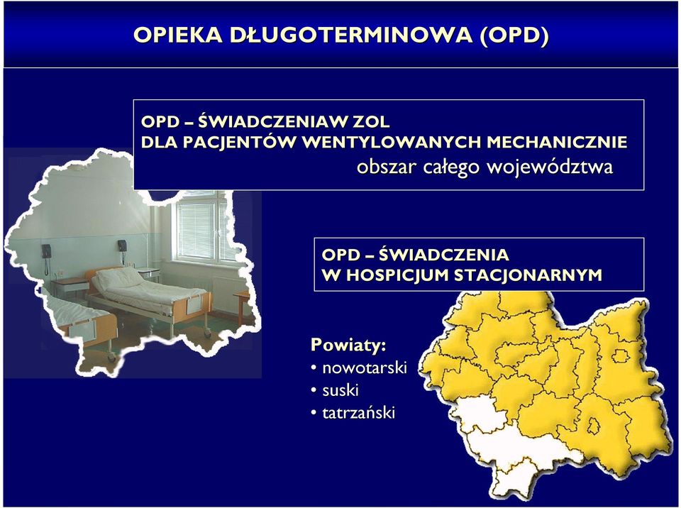 obszar całego województwa OPD ŚWIADCZENIA W