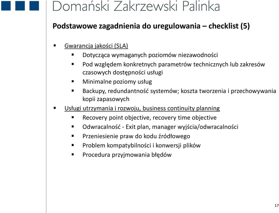 przechowywania kopii zapasowych Usługi utrzymania i rozwoju, business continuity planning Recovery point objective, recovery time objective