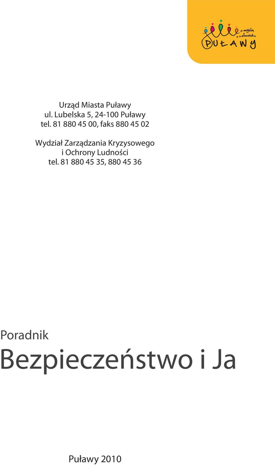 81 880 45 00, faks 880 45 02 Wydział Zarządzania