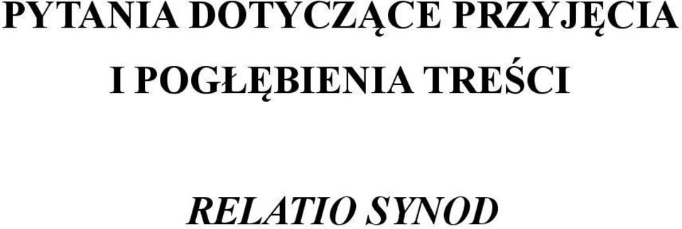 PRZYJĘCIA I