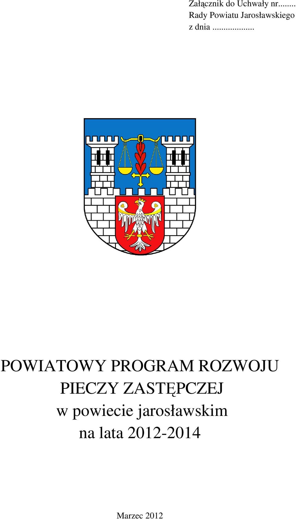 .. POWIATOWY PROGRAM ROZWOJU PIECZY