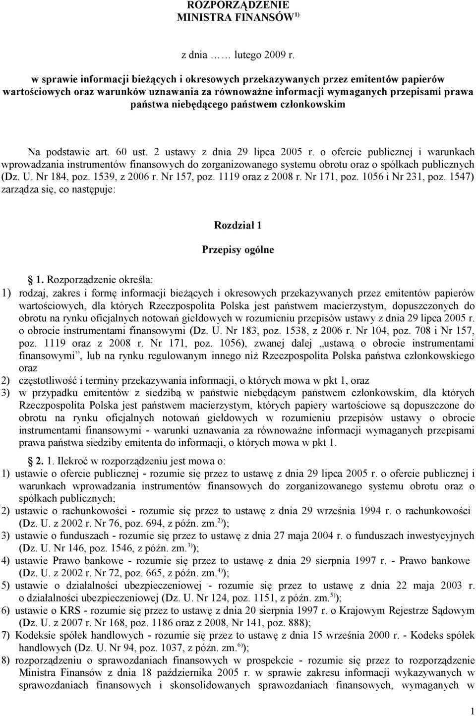 państwem członkowskim Na podstawie art. 60 ust. 2 ustawy z dnia 29 lipca 2005 r.