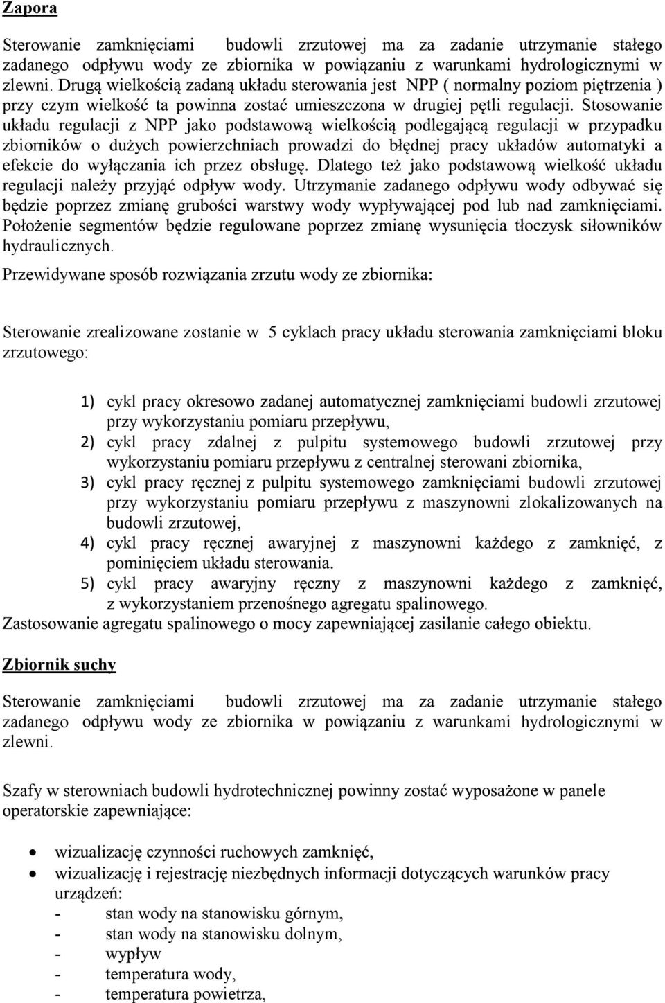 systemowego budowli zrzutowej przy z centralnej sterowani zbiornika, budowli zrzutowej przy wykorzystaniu z maszynowni zlokalizowanych na