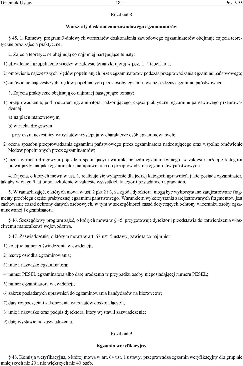 1 4 tabeli nr 1; 2) omówienie najczęstszych błędów popełnianych przez egzaminatorów podczas przeprowadzania egzaminu państwowego; 3) omówienie najczęstszych błędów popełnianych przez osoby