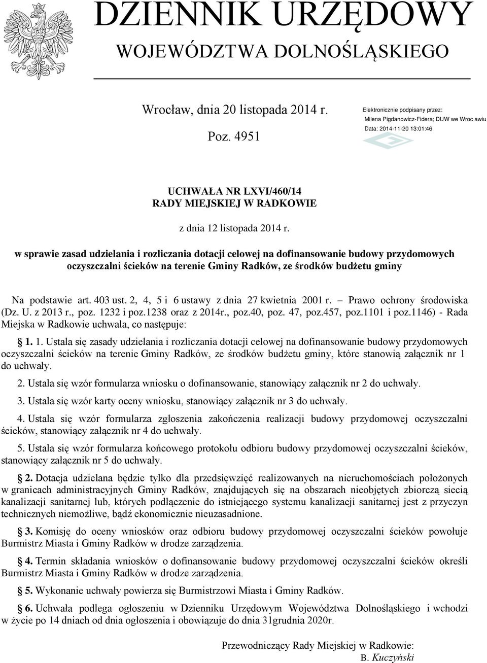 środków budżetu gminy Na podstawie art. 403 ust. 2, 4, 5 i 6 ustawy z dnia 27 kwietnia 2001 r. Prawo ochrony środowiska (Dz. U. z 2013 r., poz. 1232 i poz.1238 oraz z 2014r., poz.40, poz. 47, poz.