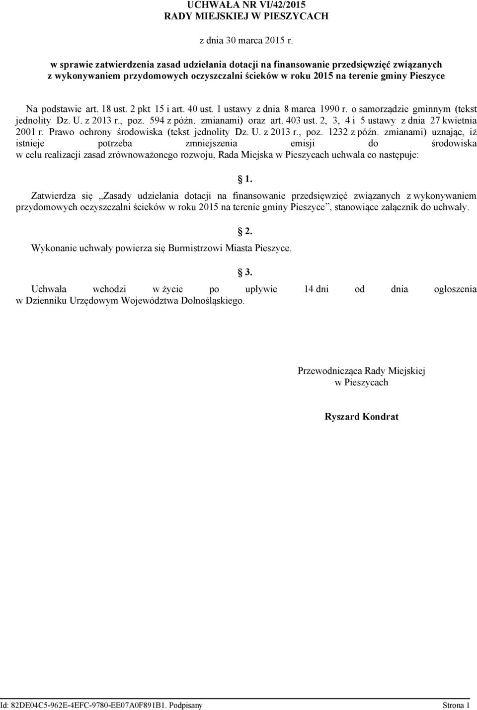 18 ust. 2 pkt 15 i art. 40 ust. 1 ustawy z dnia 8 marca 1990 r. o samorządzie gminnym (tekst jednolity Dz. U. z 2013 r., poz. 594 z późn. zmianami) oraz art. 403 ust.