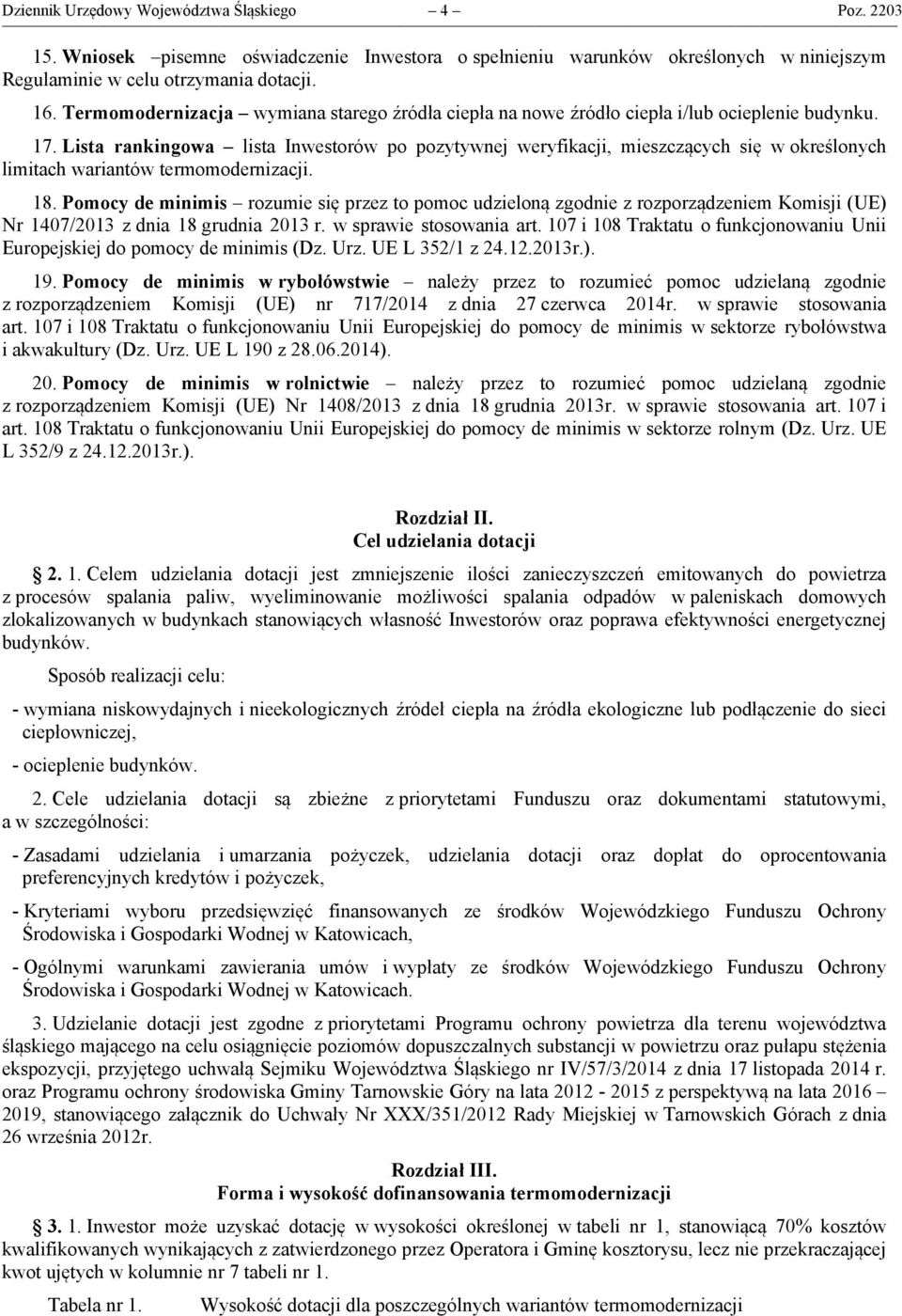 Lista rankingowa lista Inwestorów po pozytywnej weryfikacji, mieszczących się w określonych limitach wariantów termomodernizacji. 18.