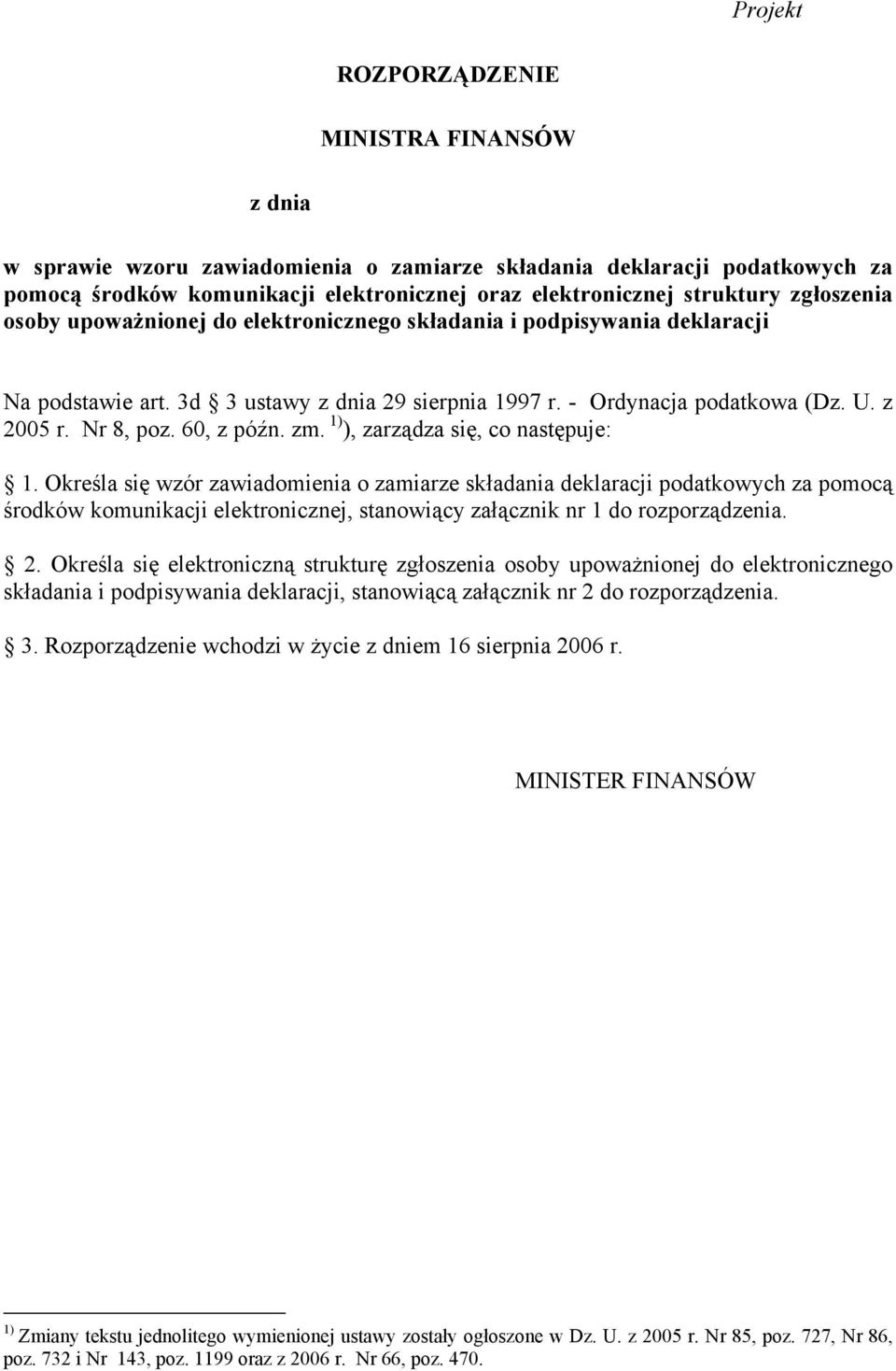 60, z późn. zm. 1) ), zarządza się, co następuje: 1.