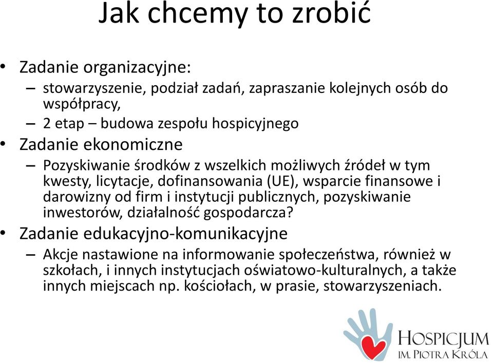 darowizny od firm i instytucji publicznych, pozyskiwanie inwestorów, działalność gospodarcza?