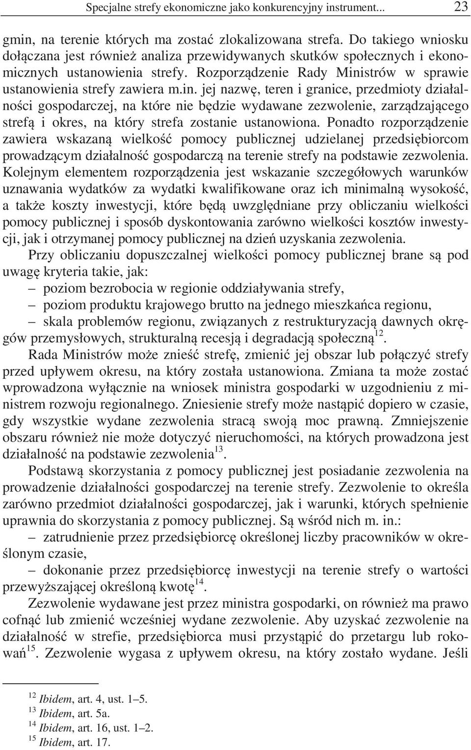 strów w sprawie ustanowienia strefy zawiera m.in.