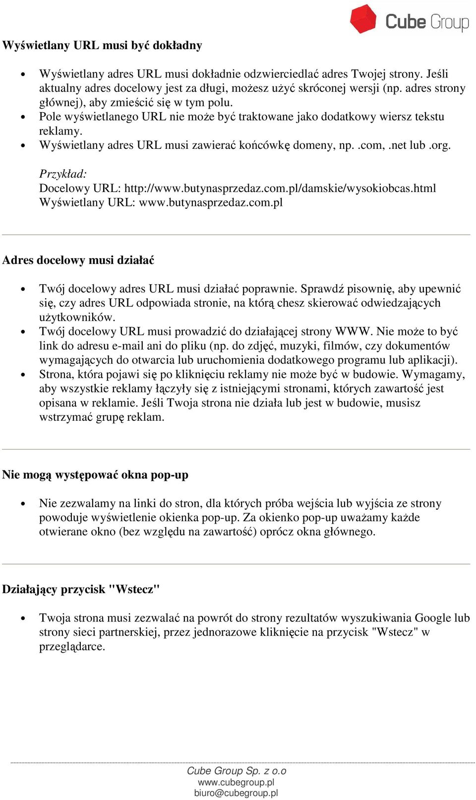 net lub.org. Docelowy URL: http://www.butynasprzedaz.com.pl/damskie/wysokiobcas.html Wyświetlany URL: www.butynasprzedaz.com.pl Adres docelowy musi działać Twój docelowy adres URL musi działać poprawnie.