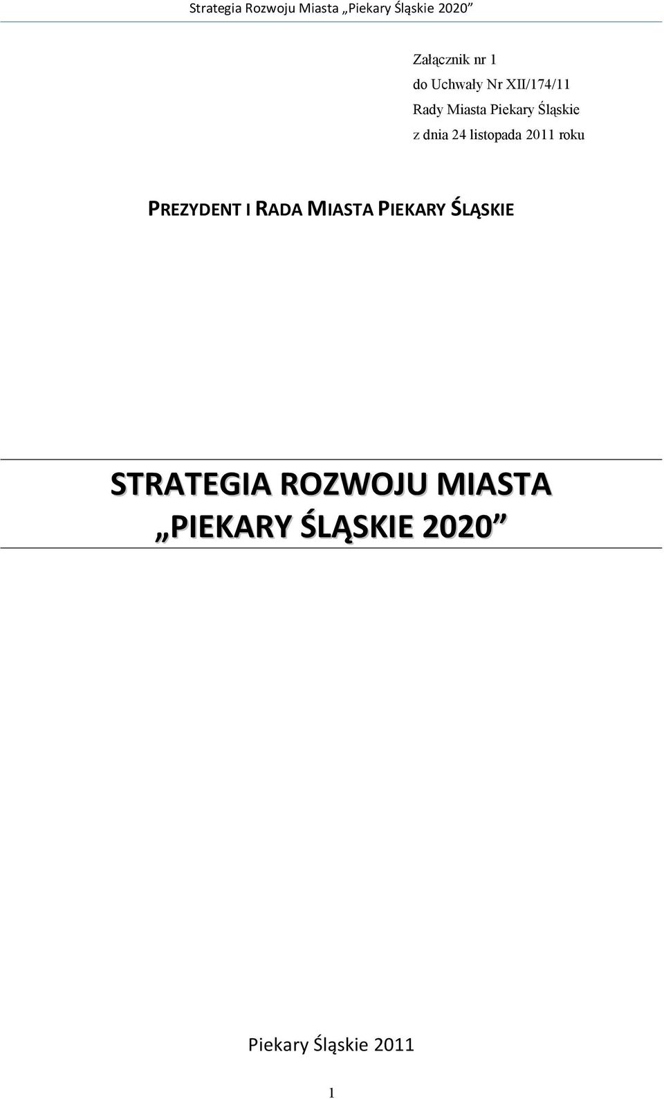 PREZYDENT I RADA MIASTA PIEKARY ŚLĄSKIE STRATEGIA