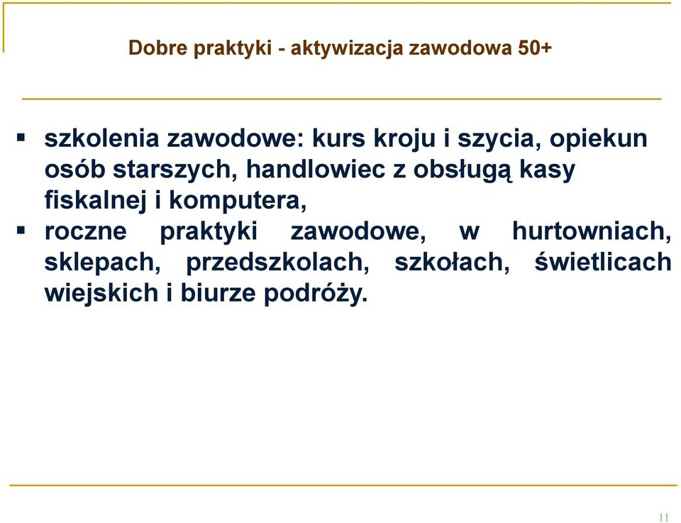 fiskalnej i komputera, roczne praktyki zawodowe, w hurtowniach,