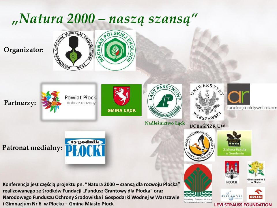Natura 2000 szansą dla rozwoju Płocka realizowanego ze środków Fundacji Fundusz Grantowy