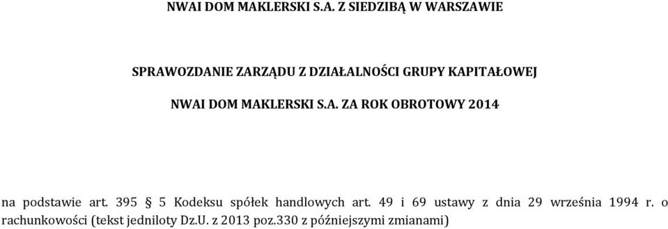 395 5 Kodeksu spółek handlowych art. 49 i 69 ustawy z dnia 29 września 1994 r.