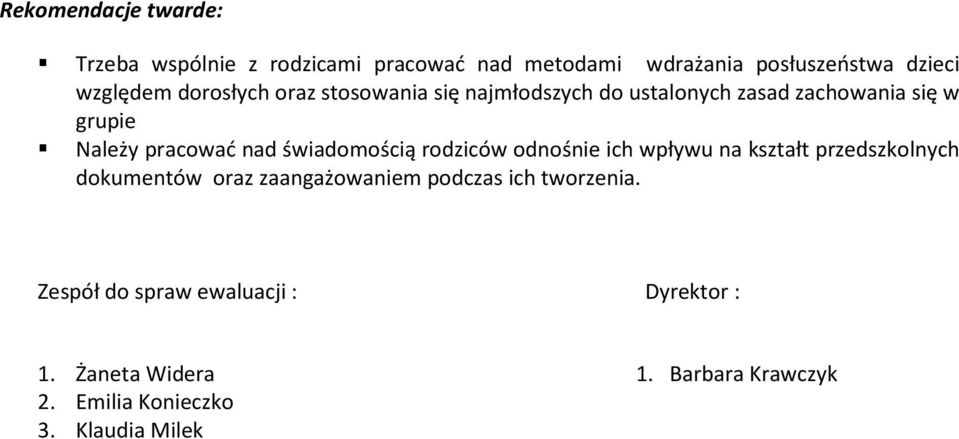 świadomością rodziców odnośnie ich wpływu na kształt przedszkolnych dokumentów oraz zaangażowaniem podczas ich