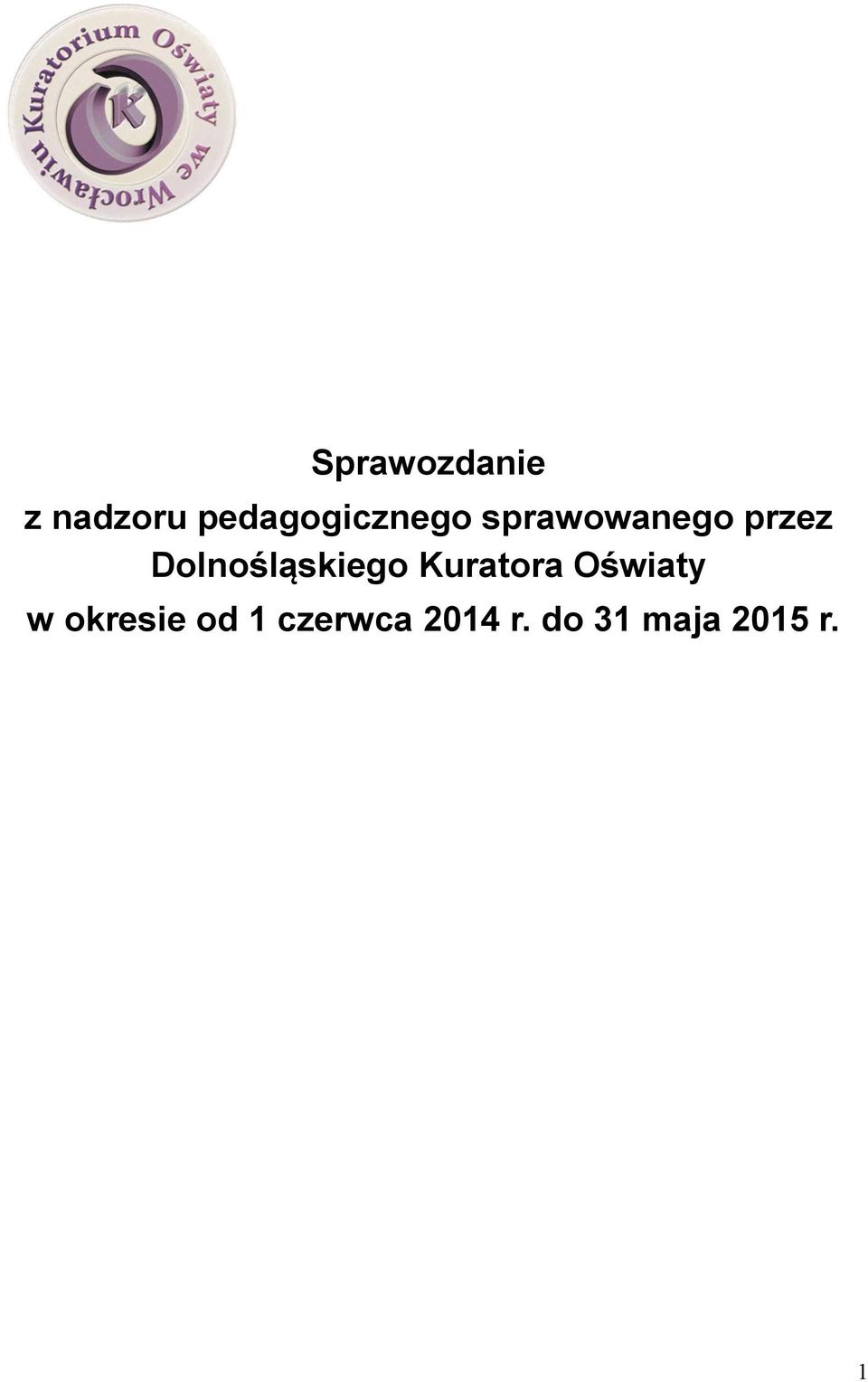 Dolnośląskiego Kuratora Oświaty w