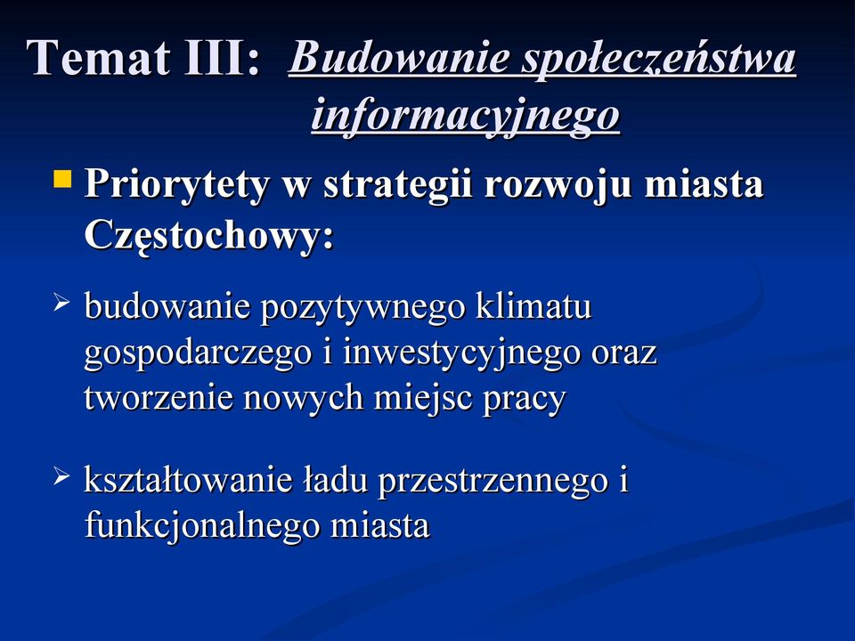 klimatu gospodarczego i inwestycyjnego oraz tworzenie nowych