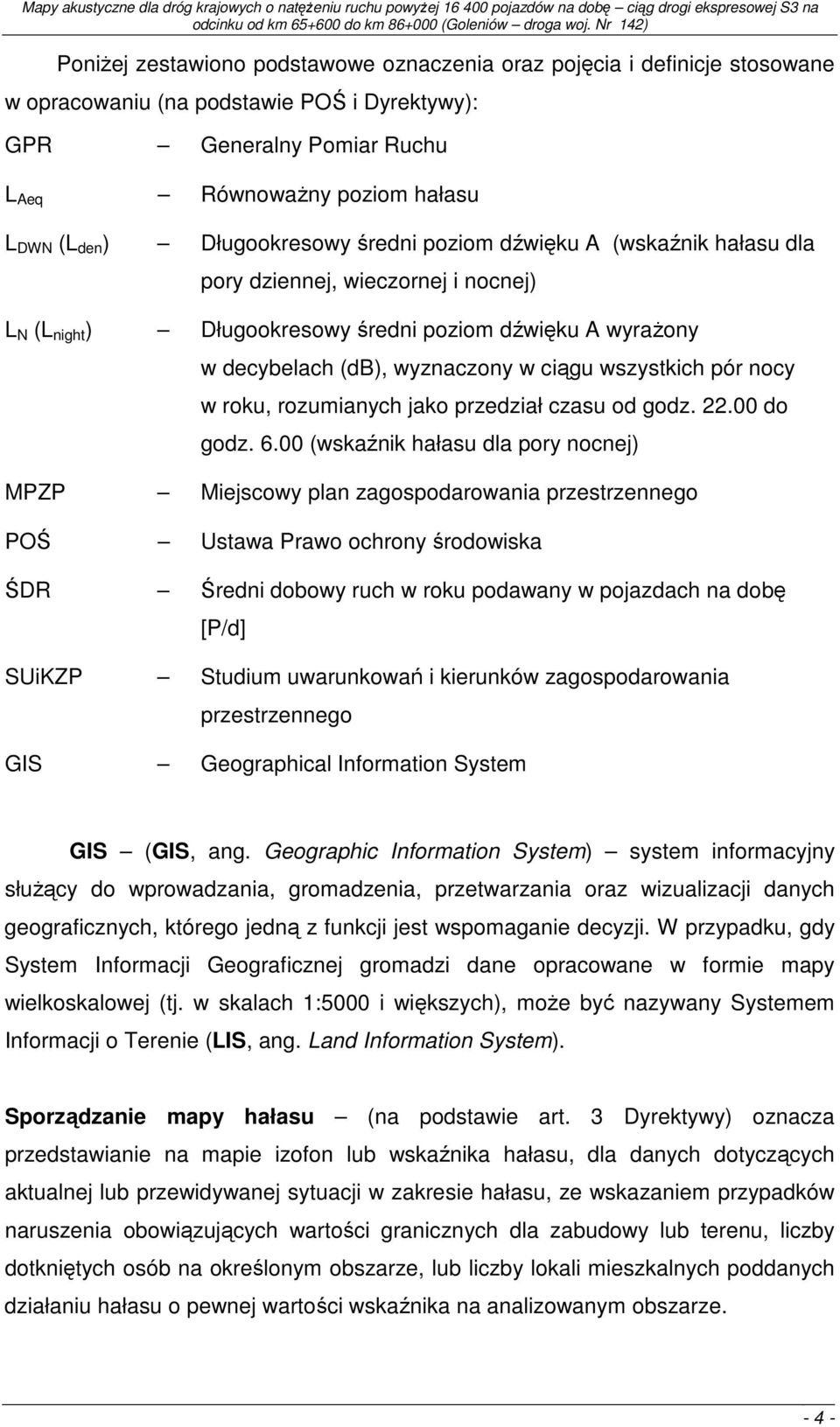 wszystkich pór nocy w roku, rozumianych jako przedział czasu od godz. 22.00 do godz. 6.