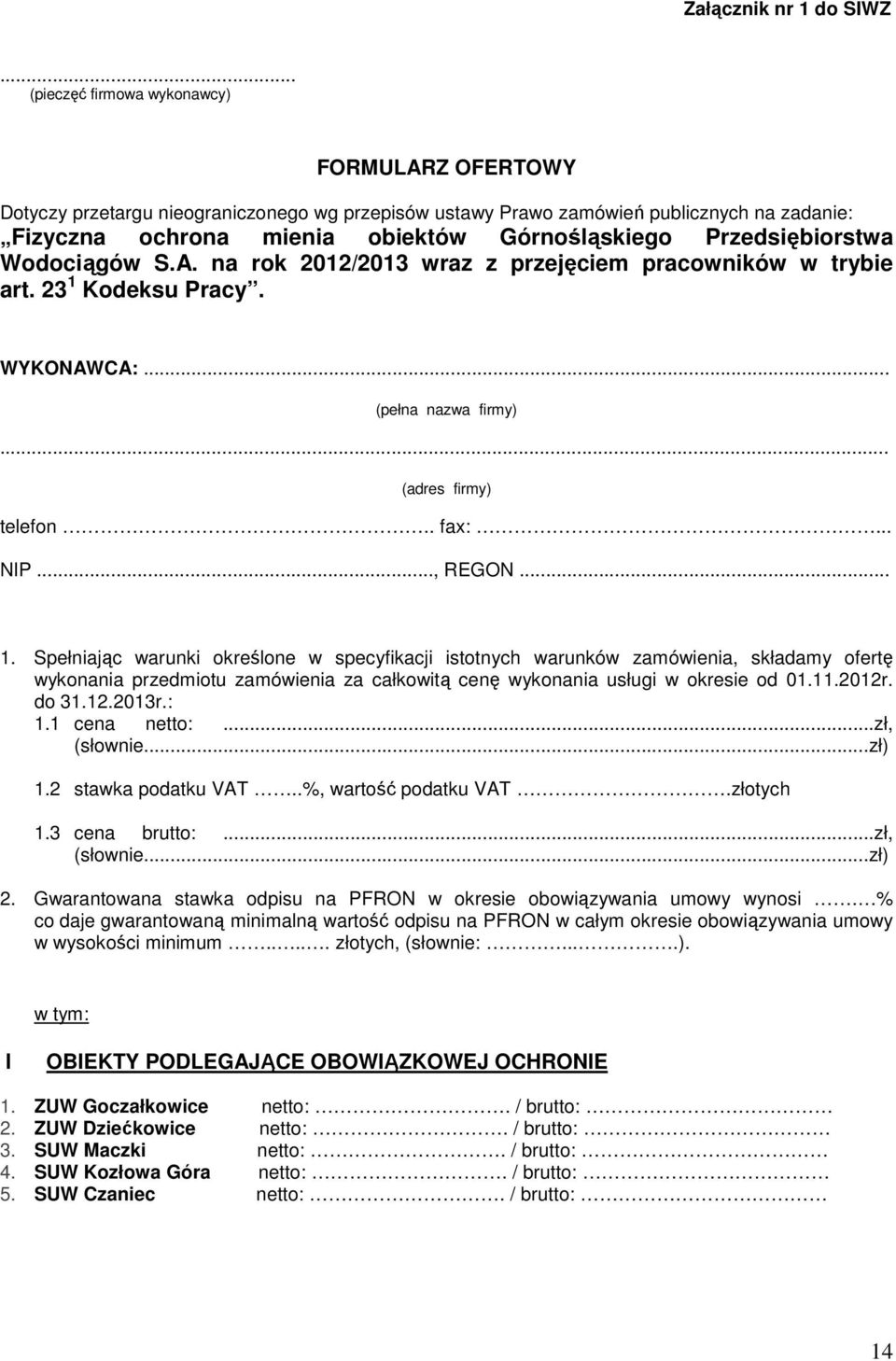 Przedsiębiorstwa Wodociągów S.A. na rok 2012/2013 wraz z przejęciem pracowników w trybie art. 23 1 