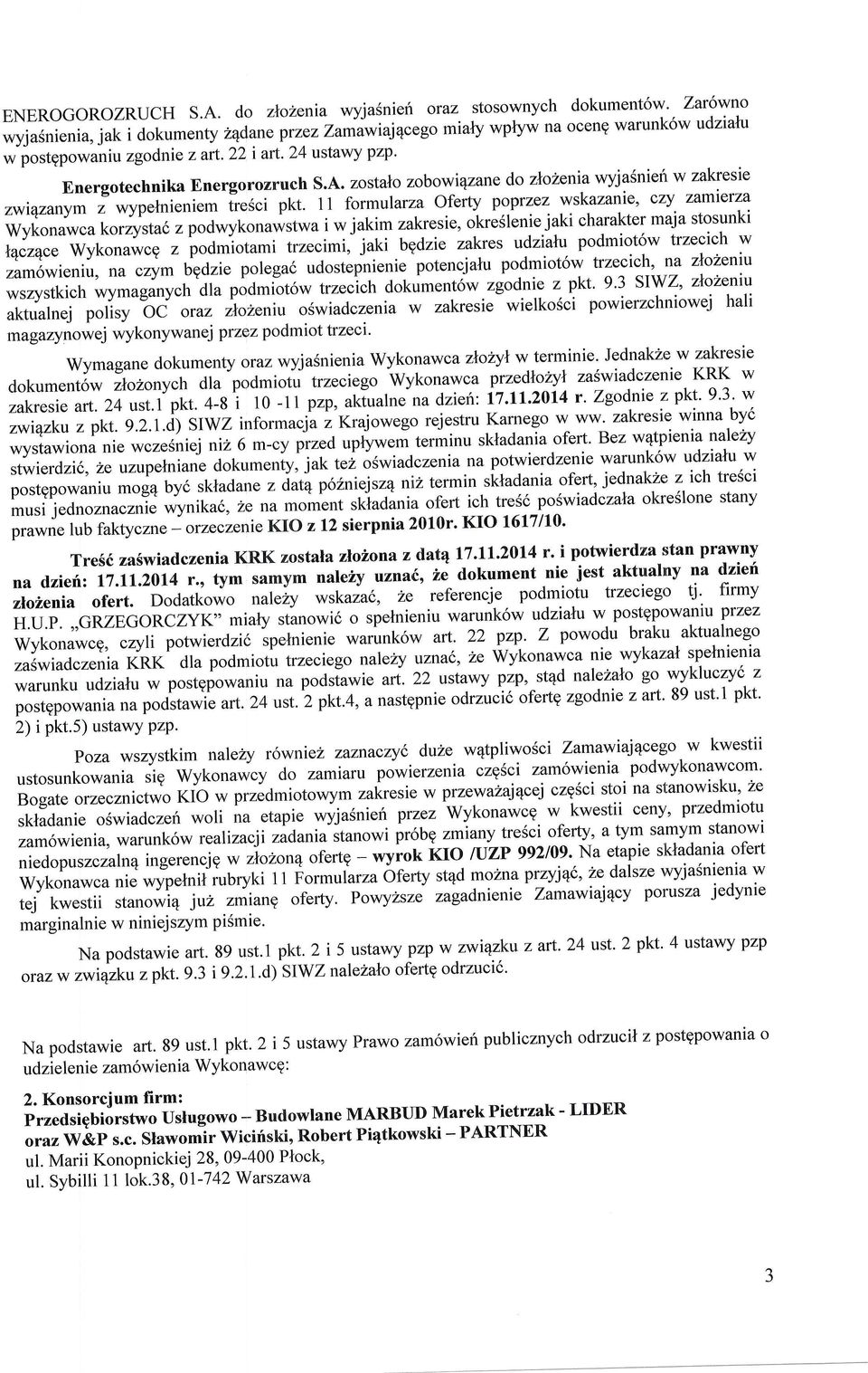 22 i aft' 24 wtav'ry pzp ' Energotechnika Bnergorozruch S.A. zostalo zobow\qzane do zlolenia wyjasniefr w zakresie zwiqzanyrn z wypetnieniem lresci pkt.