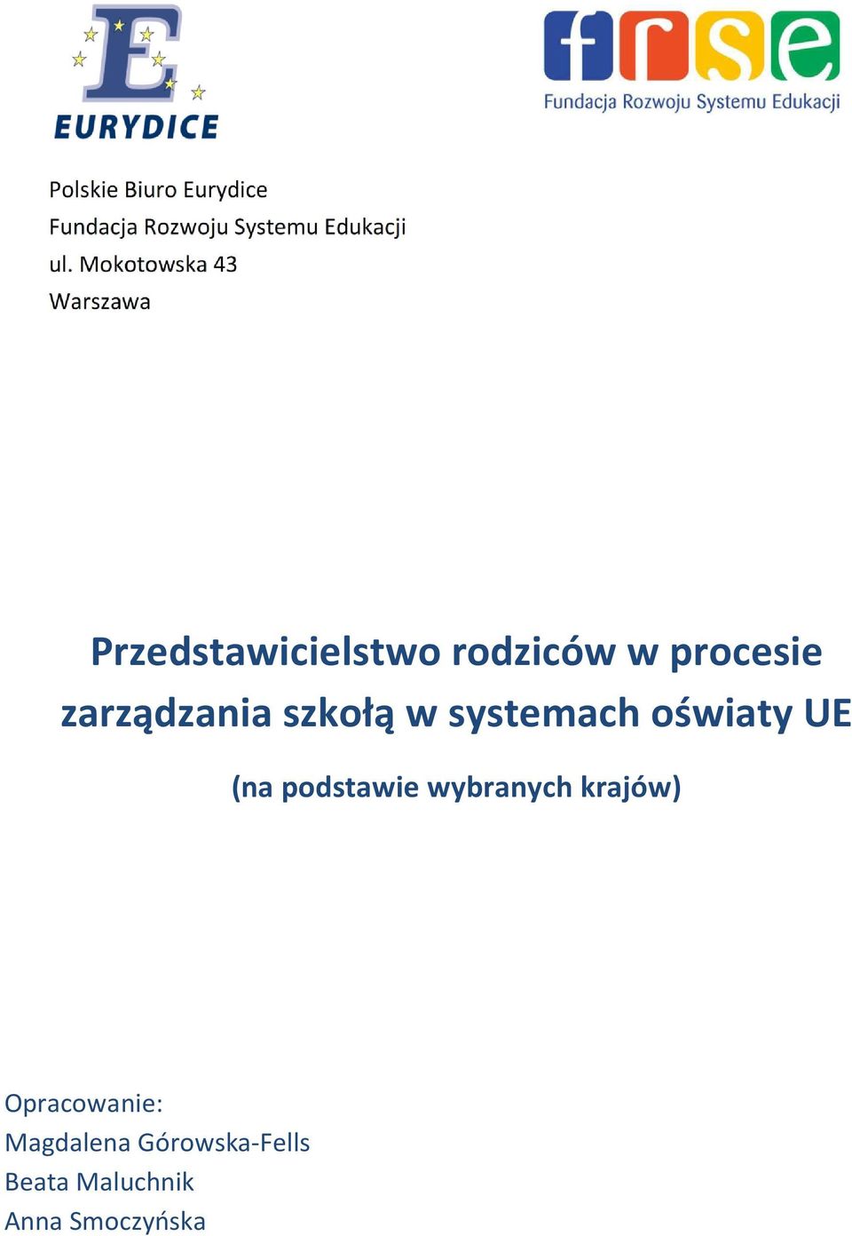 podstawie wybranych krajów) Opracowanie: