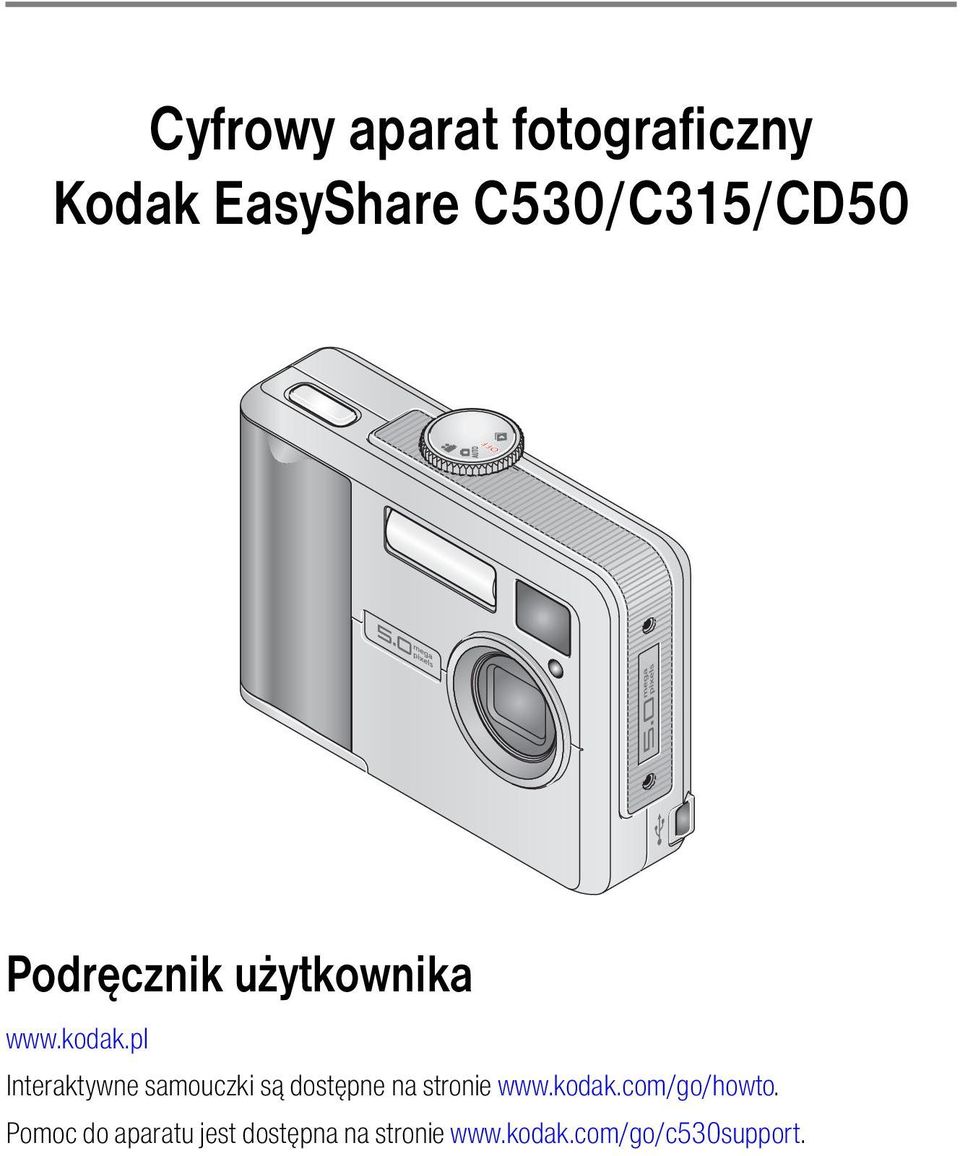 pl Interaktywne samouczki są dostępne na stronie www.kodak.