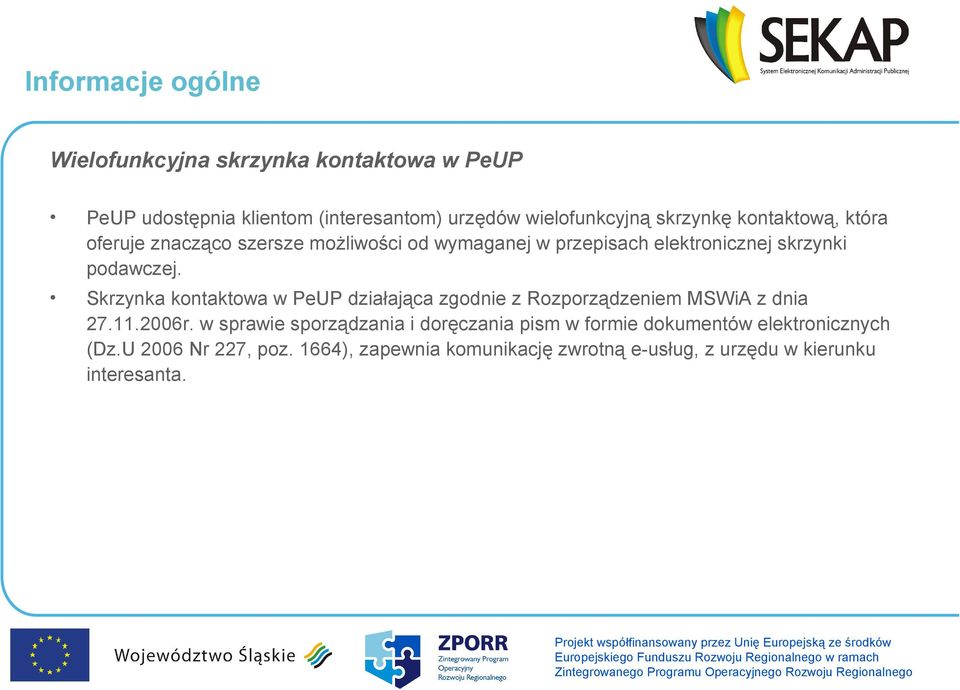 Skrzynka kontaktowa w PeUP działająca zgodnie z Rozporządzeniem MSWiA z dnia 27.11.2006r.