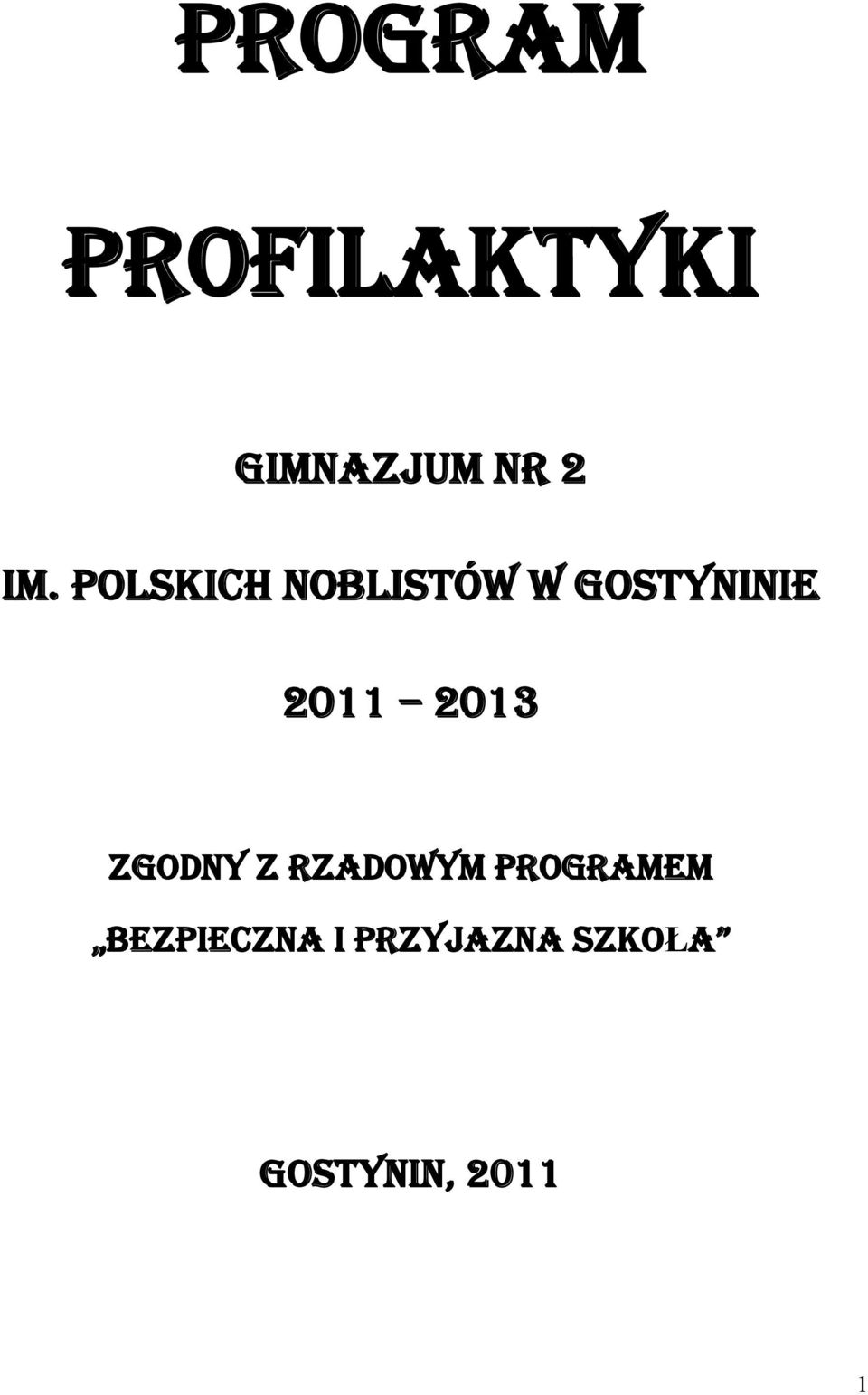 2013 zgodny z rzadowym Programem