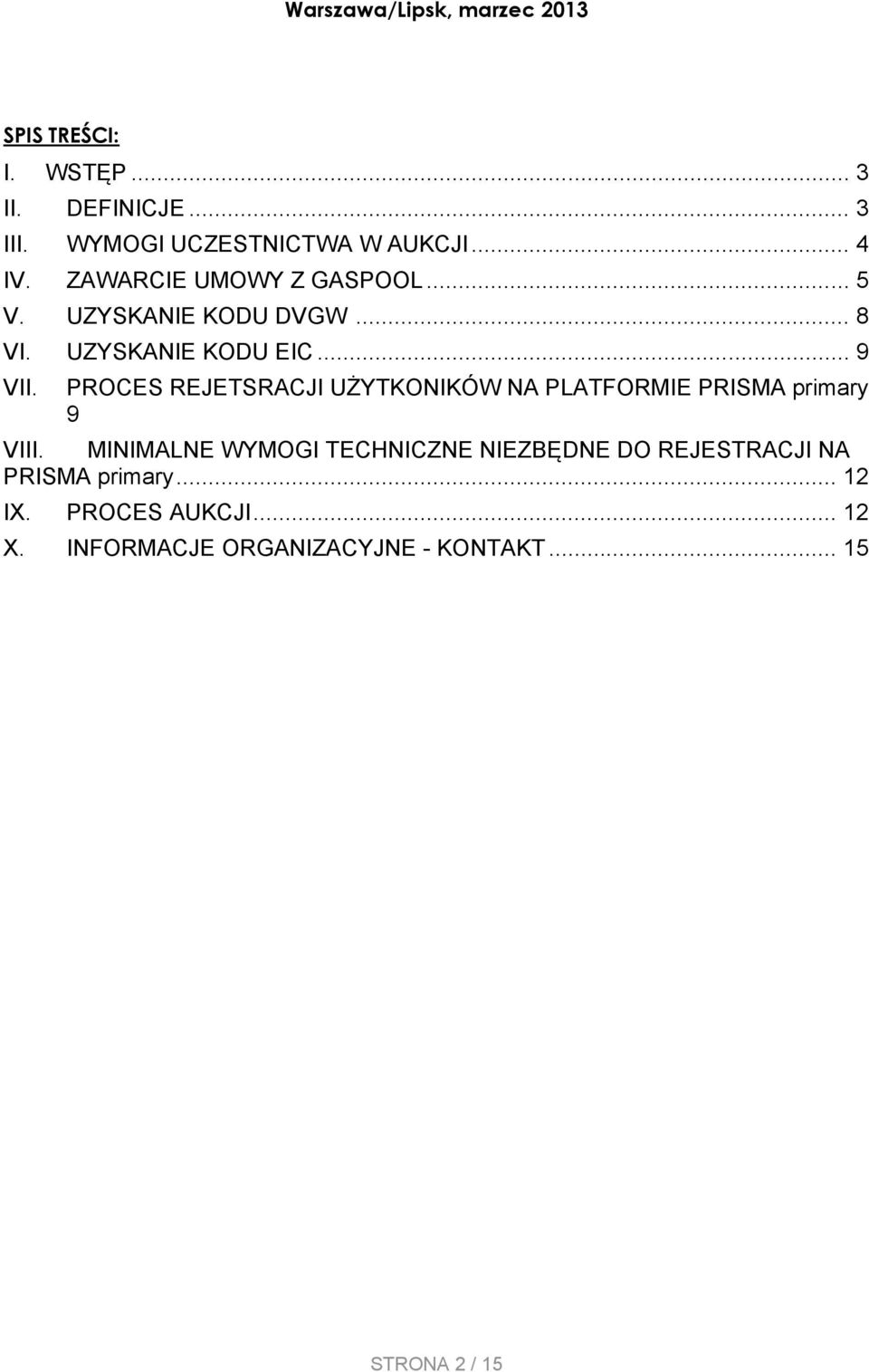 PROCES REJETSRACJI UŻYTKONIKÓW NA PLATFORMIE PRISMA primary 9 VIII.