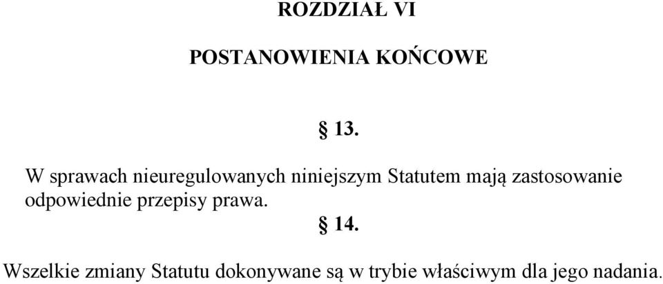 zastosowanie odpowiednie przepisy prawa. 14.