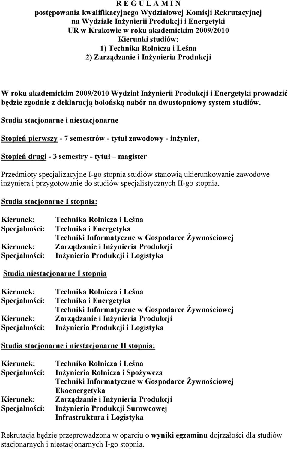 dwustopniowy system studiów.