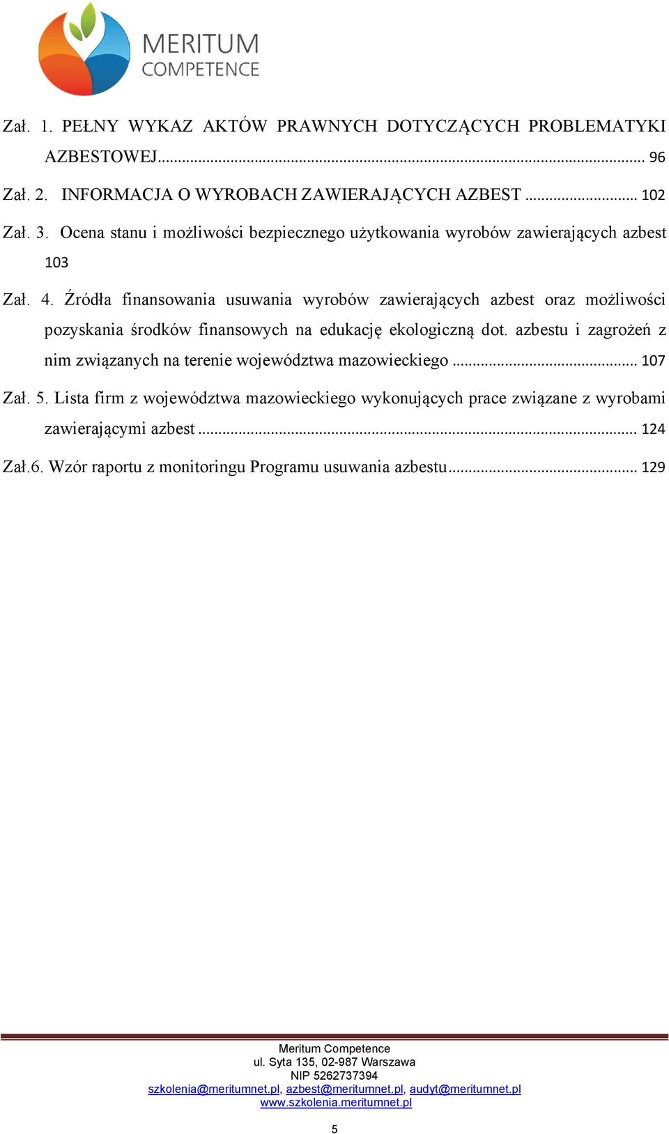 Źródła finansowania usuwania wyrobów zawierających azbest oraz możliwości pozyskania środków finansowych na edukację ekologiczną dot.