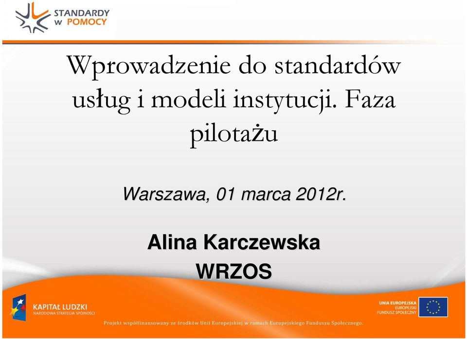 Faza pilotażu Warszawa, 01