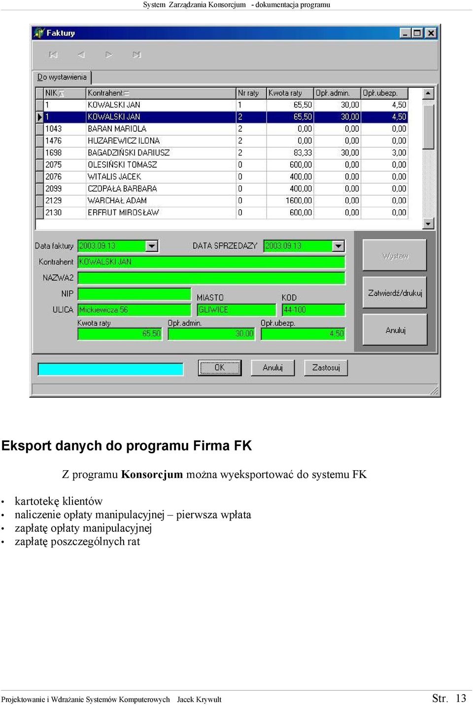 manipulacyjnej pierwsza wpłata zapłatę opłaty manipulacyjnej zapłatę