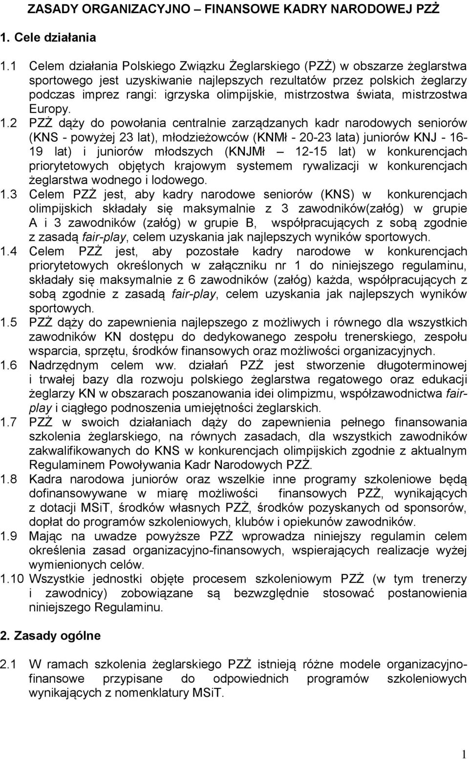 mistrzostwa świata, mistrzostwa Europy. 1.