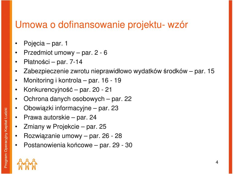 16-19 Konkurencyjność par. 20-21 Ochrona danych osobowych par. 22 Obowiązki informacyjne par.