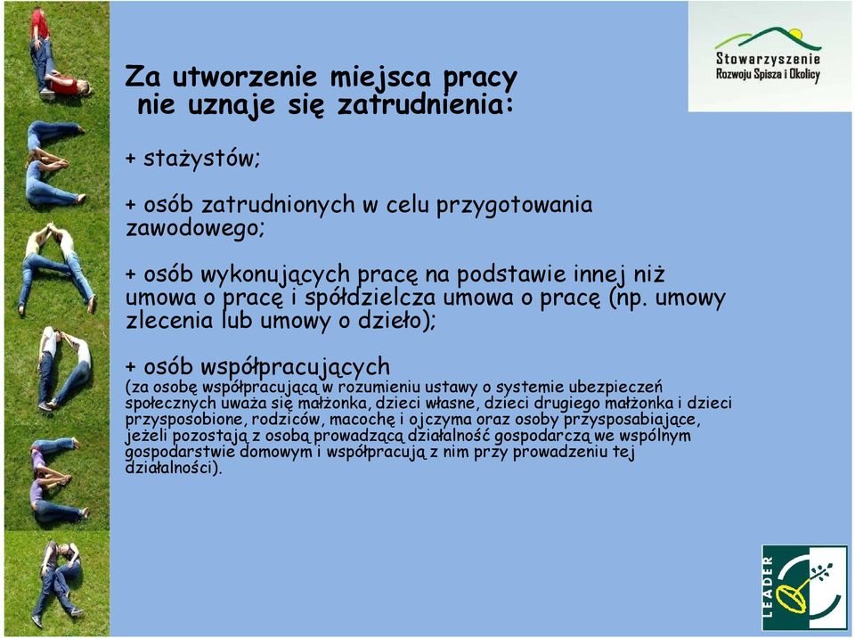 umowy zlecenia lub umowy o dzieło); + osób współpracujących (za osobę współpracującą w rozumieniu ustawy o systemie ubezpieczeń społecznych uważa się małżonka,