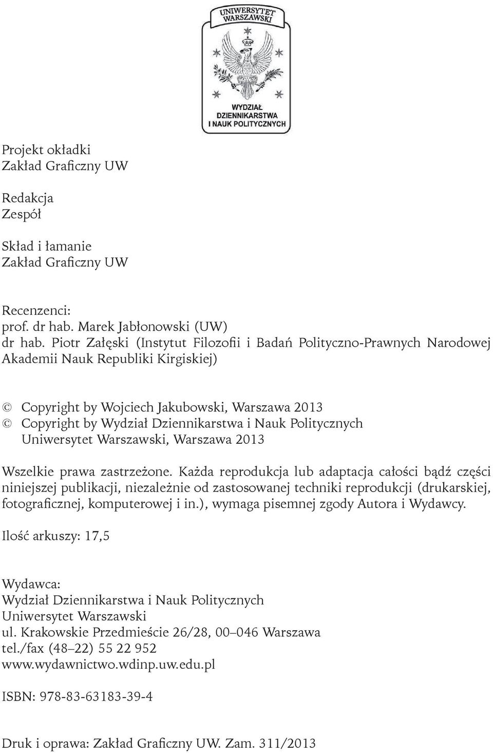 Politycznych Uniwersytet Warszawski, Warszawa 2013 Wszelkie prawa zastrzeżone.