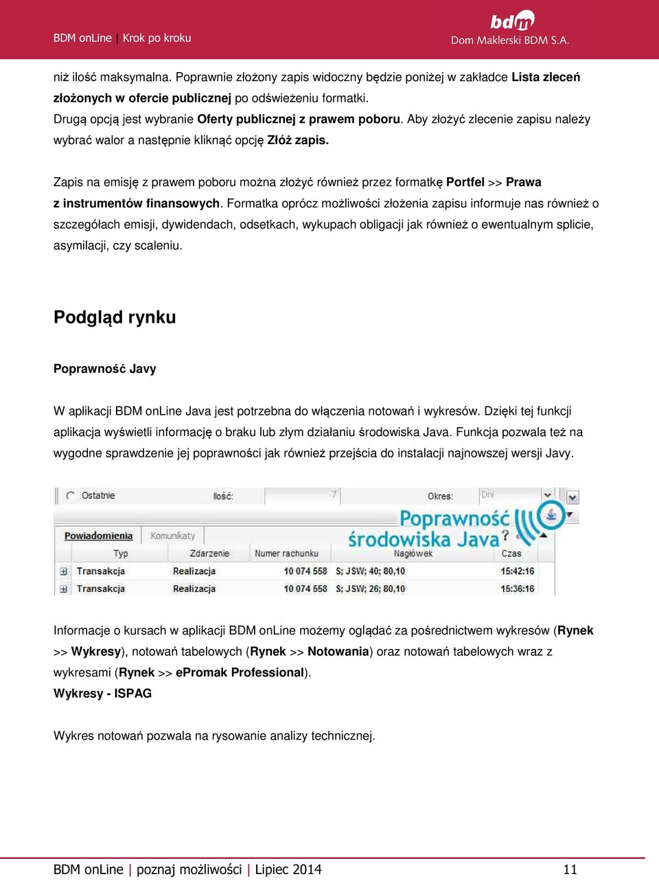 Zapis na emisję z prawem poboru można złożyć również przez formatkę Portfel >> Prawa z instrumentów finansowych.