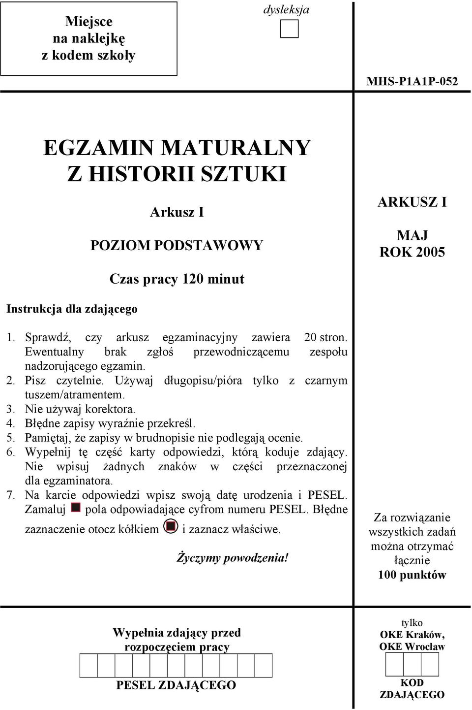 3. Nie używaj korektora. 4. Błędne zapisy wyraźnie przekreśl. 5. Pamiętaj, że zapisy w brudnopisie nie podlegają ocenie. 6. Wypełnij tę część karty odpowiedzi, którą koduje zdający.