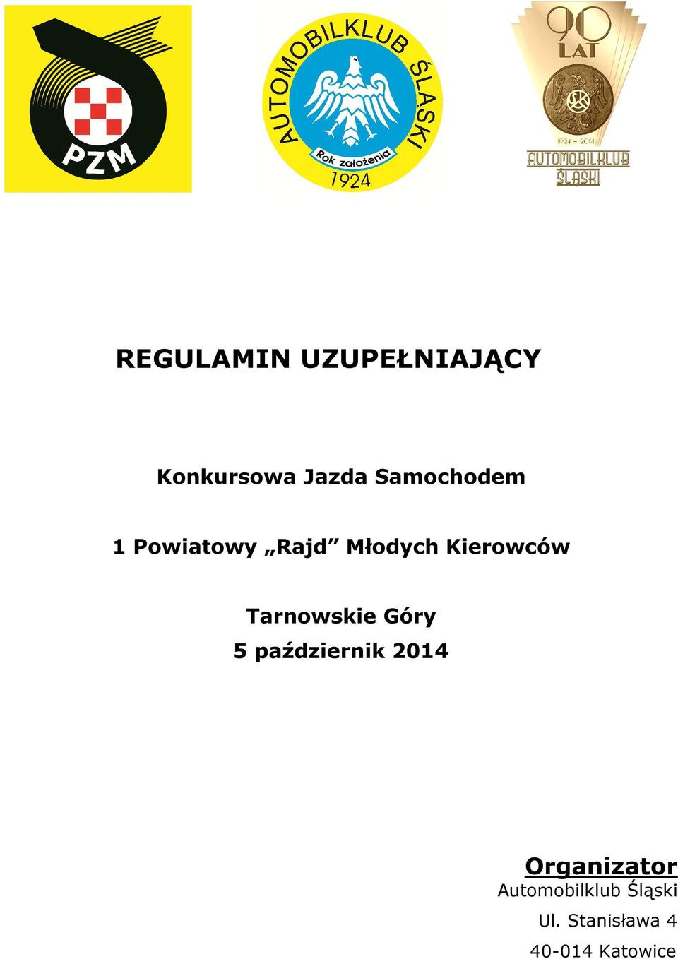 Tarnowskie Góry 5 październik 2014 Organizator