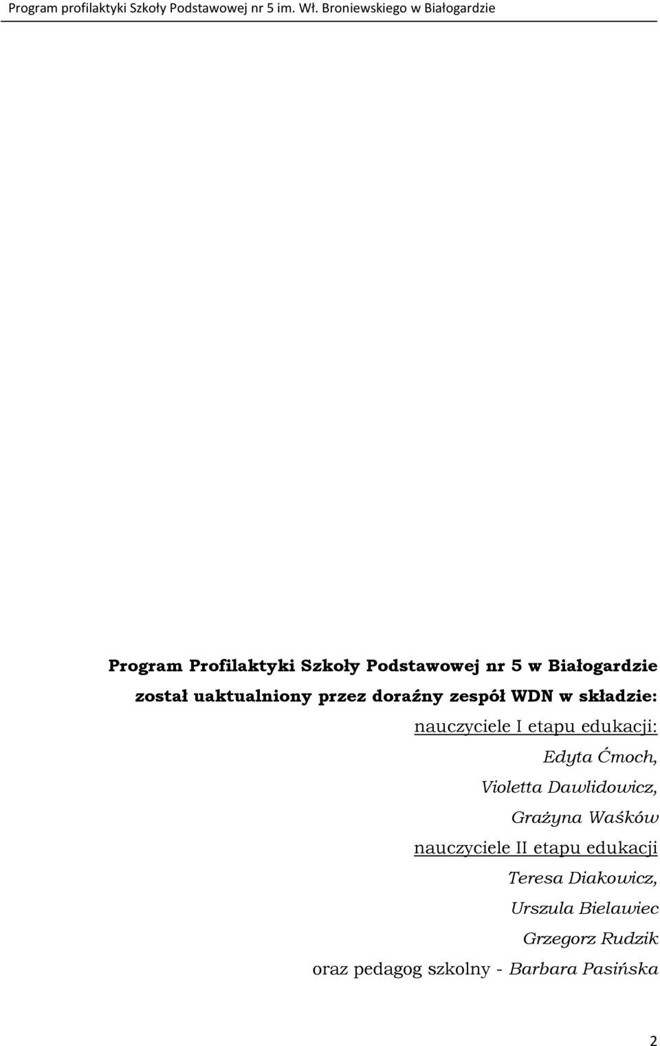 Violetta Dawlidowicz, Grażyna Waśków nauczyciele II etapu edukacji Teresa