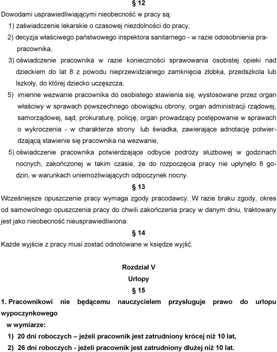 dziecko uczęszcza, 5) imienne wezwanie pracownika do osobistego stawienia się, wystosowane przez organ właściwy w sprawach powszechnego obowiązku obrony, organ administracji rządowej, samorządowej,