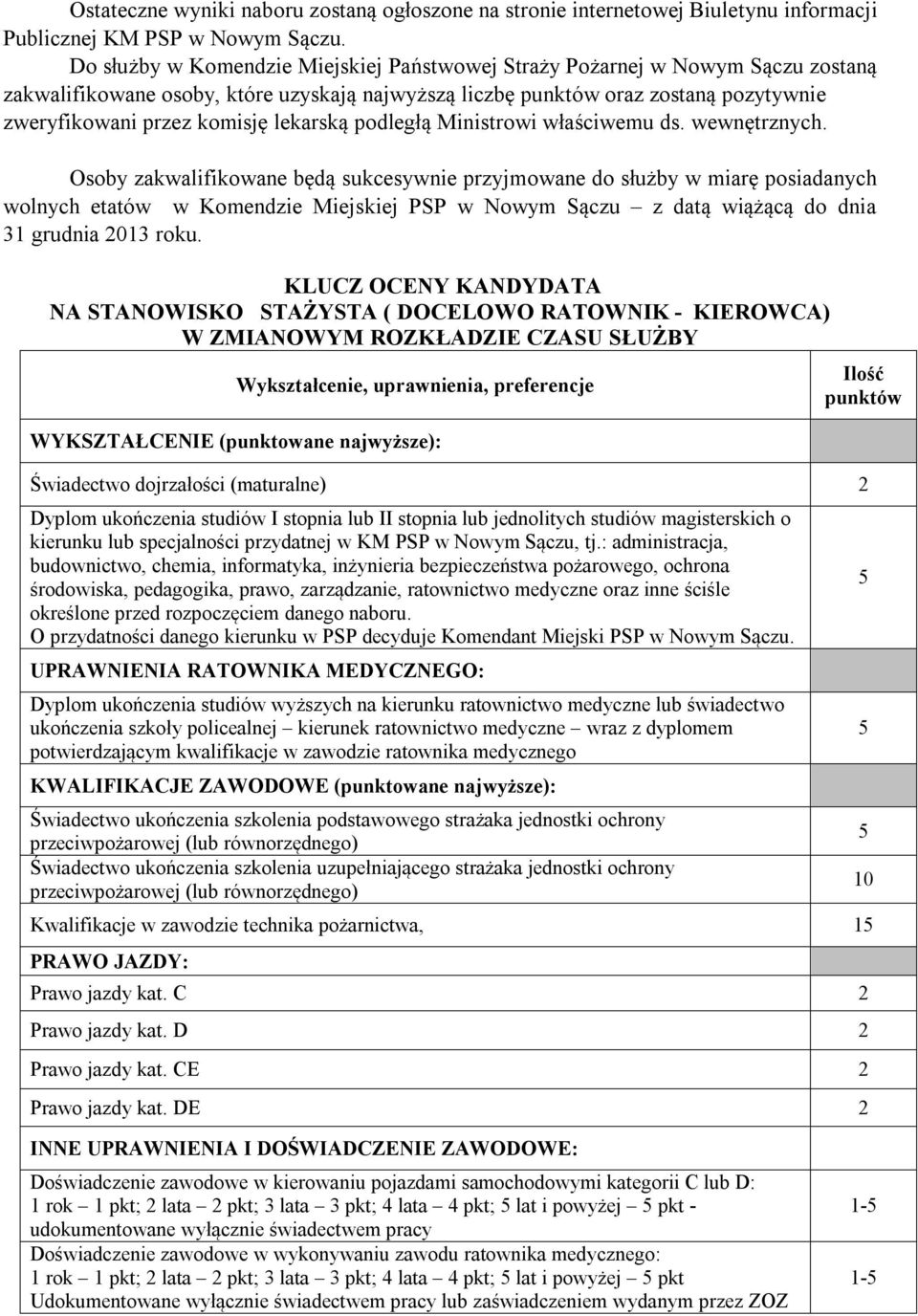 lekarską podległą Ministrowi właściwemu ds. wewnętrznych.