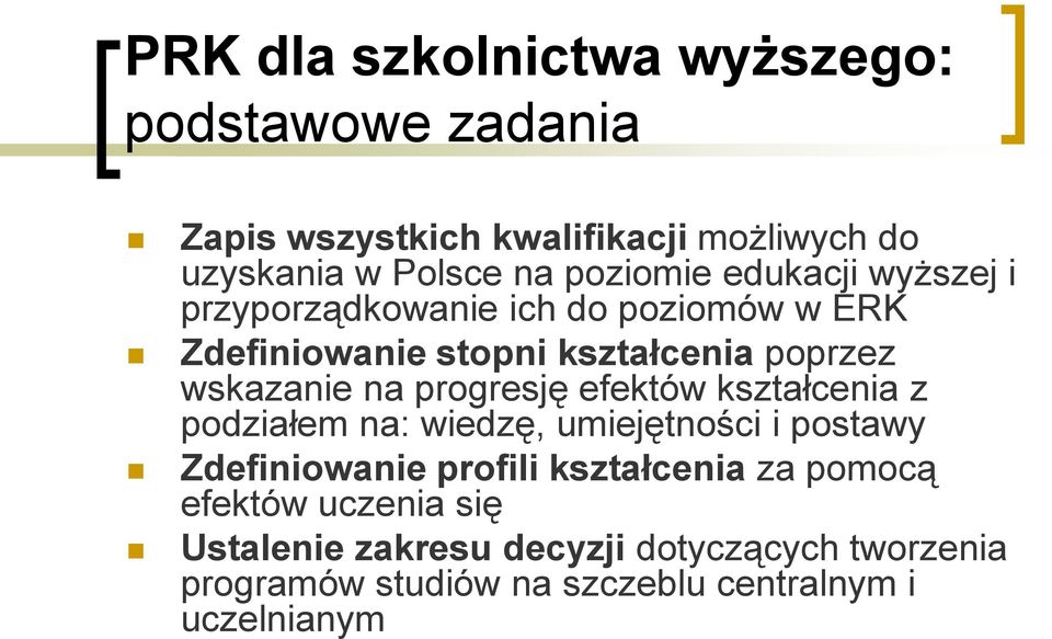 na progresję efektów kształcenia z podziałem na: wiedzę, umiejętności i postawy Zdefiniowanie profili kształcenia za