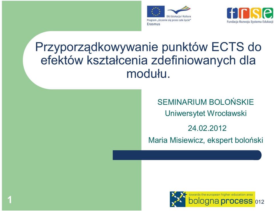 SEMINARIUM BOLOŃSKIE Uniwersytet Wrocławski