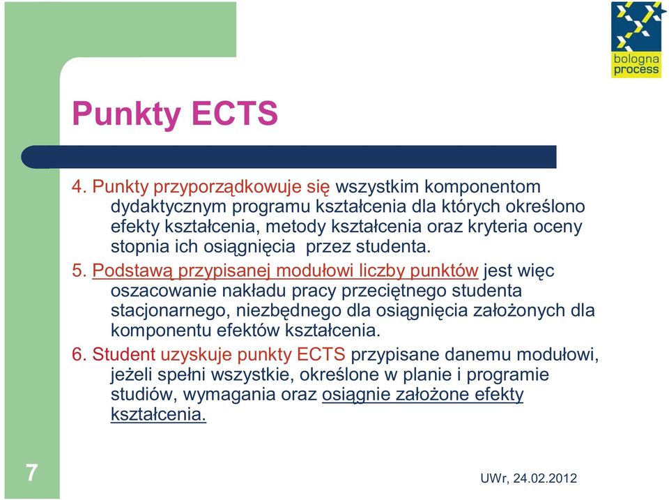 oraz kryteria oceny stopnia ich osiągnięcia przez studenta. 5.