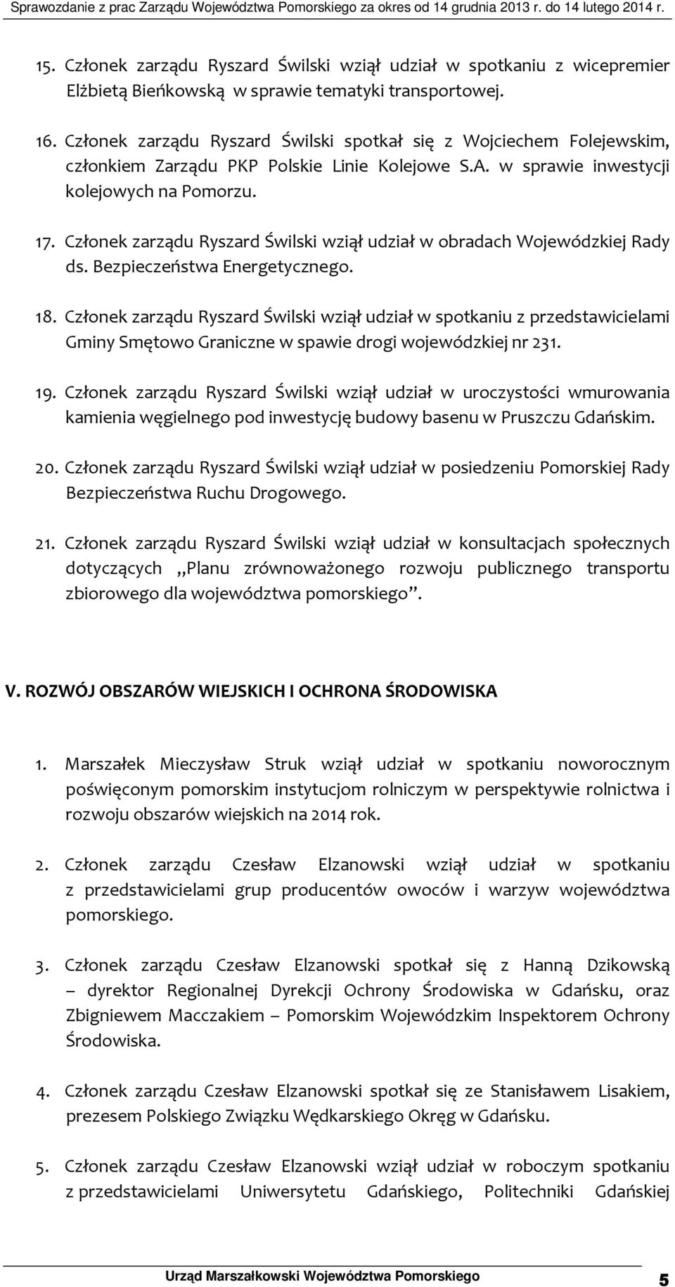 Członek zarządu Ryszard Świlski wziął udział w obradach Wojewódzkiej Rady ds. Bezpieczeństwa Energetycznego. 18.